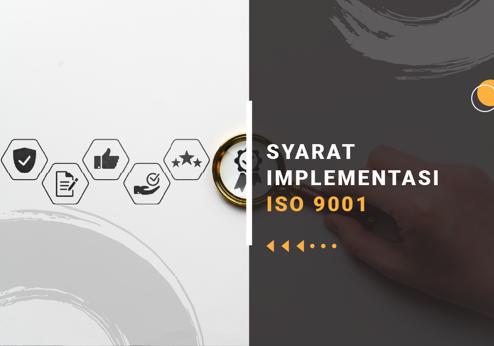 Syarat Penerapan ISO 9001:2015 Di Perusahaan