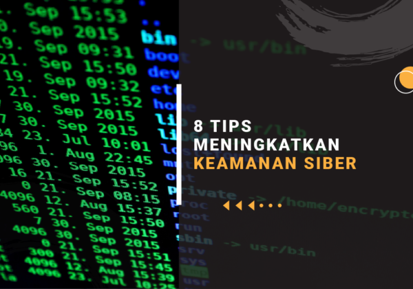 8 Tips Meningkatkan Keamanan Siber