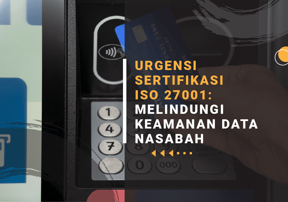 cara melindungi keamanan data nasabah