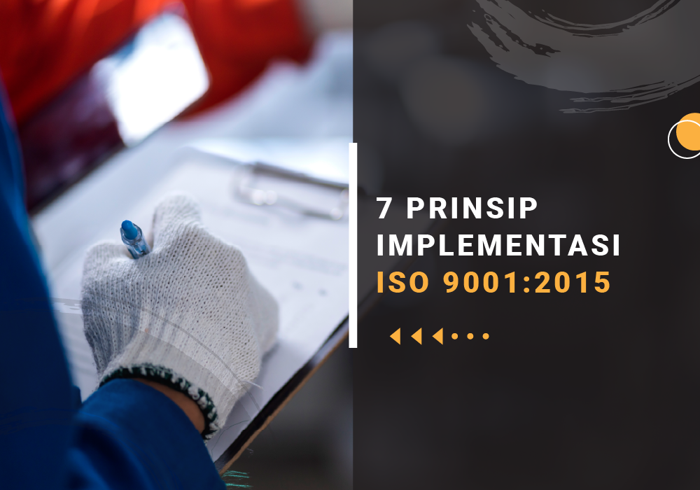 7 prinsip implementasi iso 9001