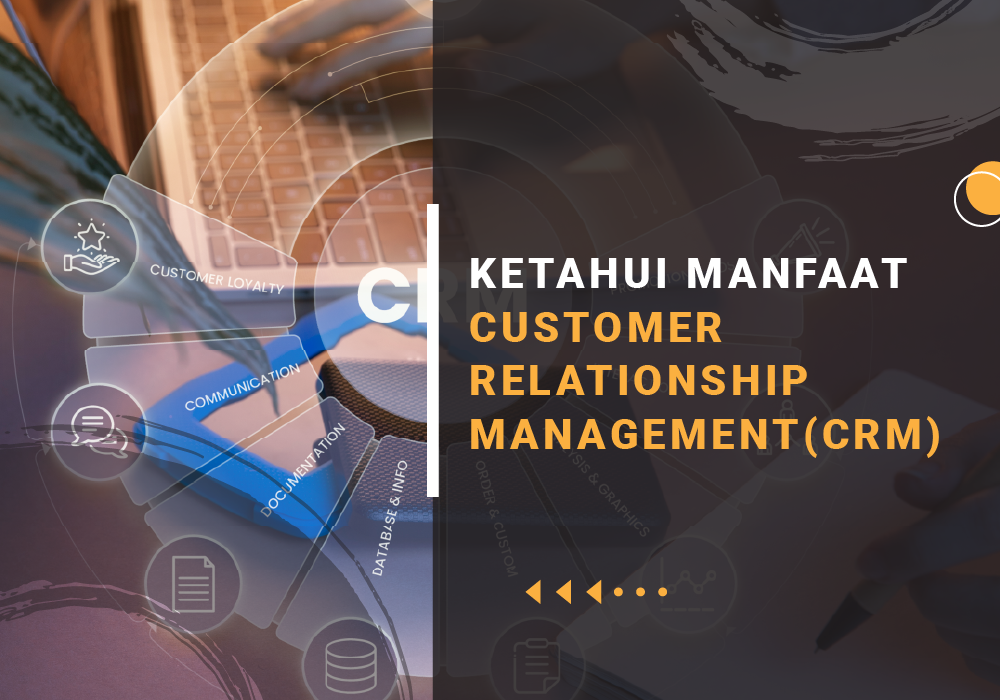 Customer Relationship Management