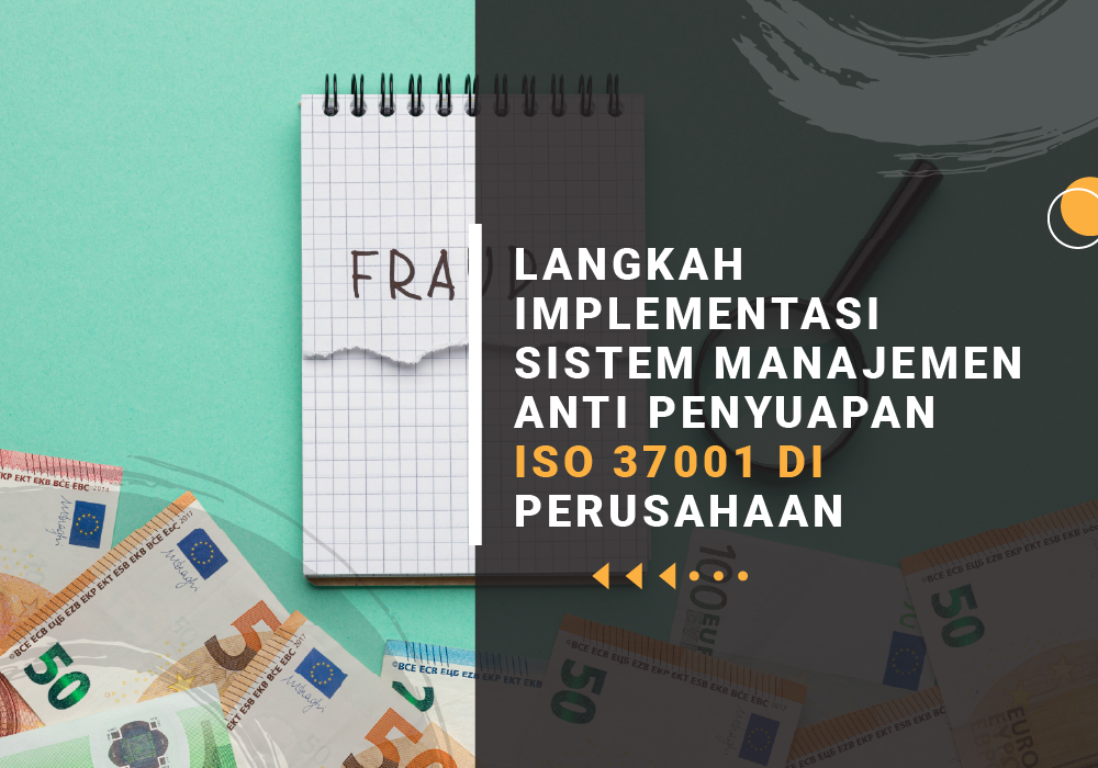 langkah implementasi sistem manajemen anti penyuapan iso 37001 di perusahaan