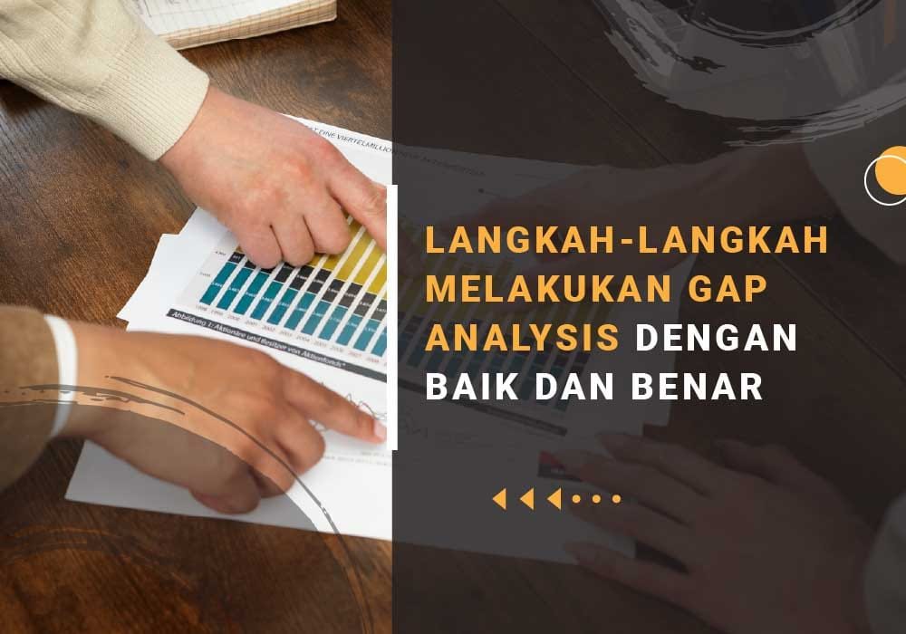 cara melakukan gap analysis