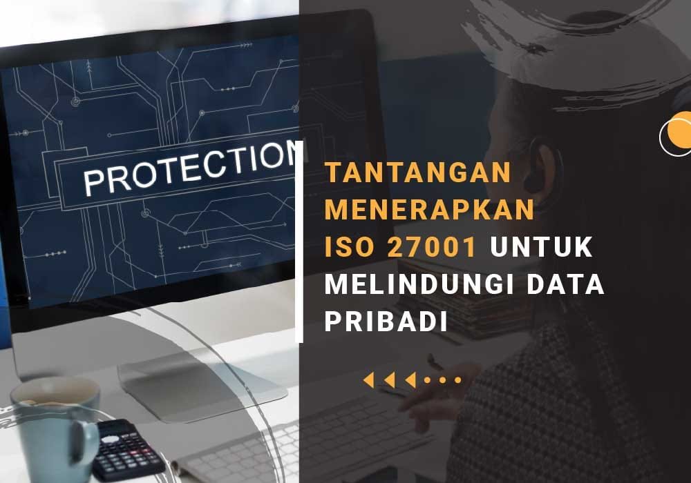 tantangan menerapkan iso 27001